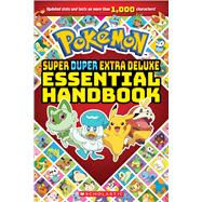 Super Duper Extra Deluxe Essential Handbook (Pok mon) - by Scholastic (Paperback) - 566