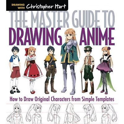 The Master Guide to Drawing Anime, 1 - by Christopher Hart (Paperback) - K14 - 698